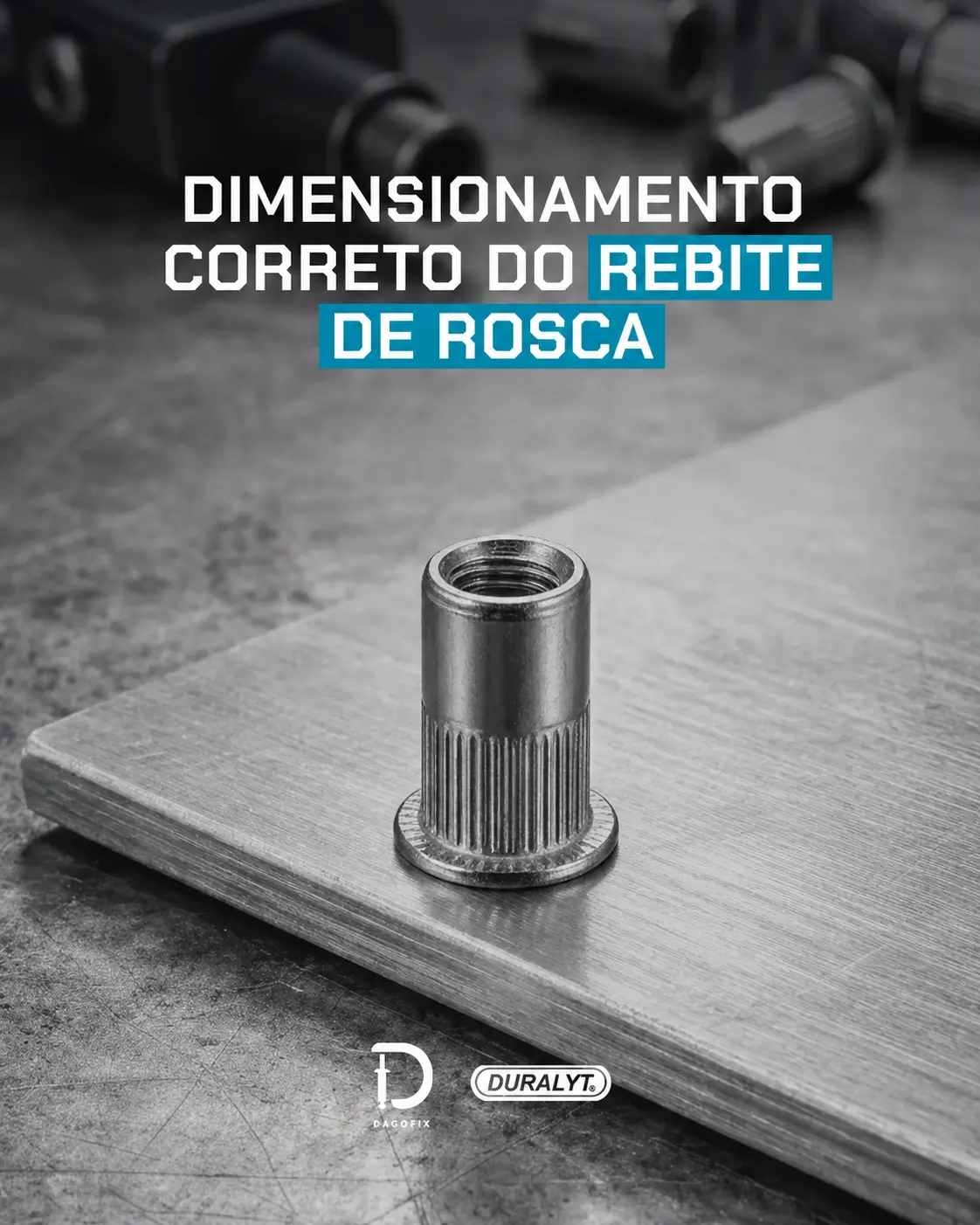 Dimensionamento correto do rebite de rosca