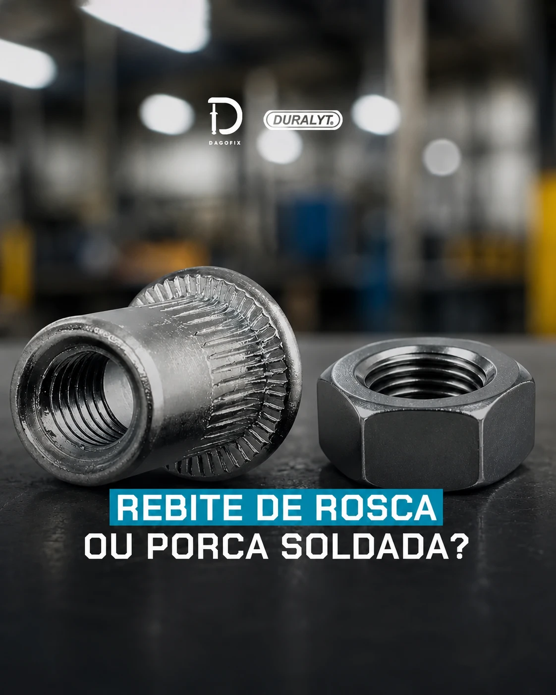 Rebite de rosca ou porca soldada?